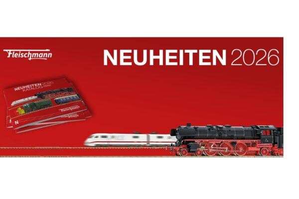 Fleischmann Neuheiten Vorbestellaktion - Bis 15.02.2026 - Fleischmann Neuheiten Vorbestellaktion - Bis 15.02.2026