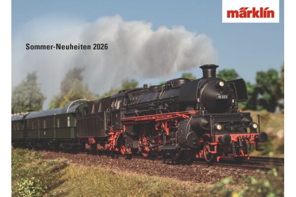 Märklin, Trix, Minitrix Sommer-Neuheiten 2026 - Vorbestellaktion bis zum 21.06.26 - Märklin, Trix, Minitrix Sommer-Neuheiten 2026 - Vorbestellaktion bis zum 21.06.26