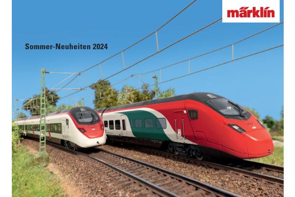 Sommerneuheiten 24 - Vorbestellaktion bis 25.5 für Märklin, Minitrix und Trix - Sommerneuheiten 24 - Vorbestellaktion bis 25.5 für Märklin, Minitrix und Trix